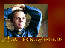 A Gathering of Friends